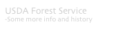USDA Forest Service
-Some more info and history