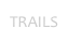 TRAILS