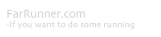 FarRunner.com
-If you want to do some running