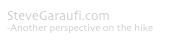 SteveGaraufi.com
-Another perspective on the hike
